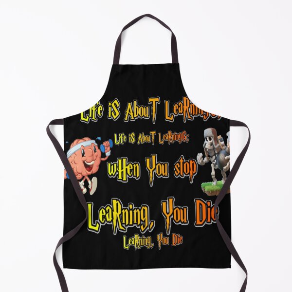 Item preview, Life is about learning; when you stop learning, you die designed and sold by atomsama.