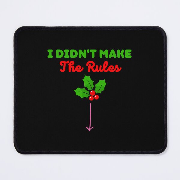 Item preview, I Didn't Make The Rules | Funny Sayings designed and sold by BopleDesigns.