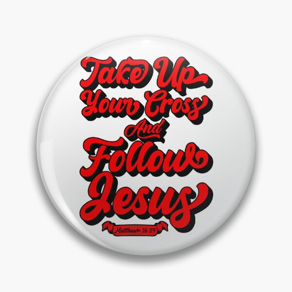 Item preview, Take Up Your Cross and Follow Jesus - Matthew 16:24 designed and sold by plushism.