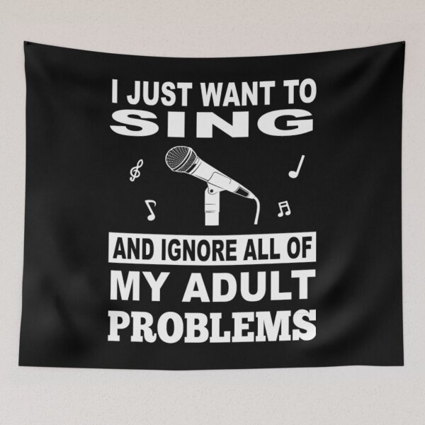 Item preview, Singer I just want to sing and ignore all proble designed and sold by hemkerkeisyau.