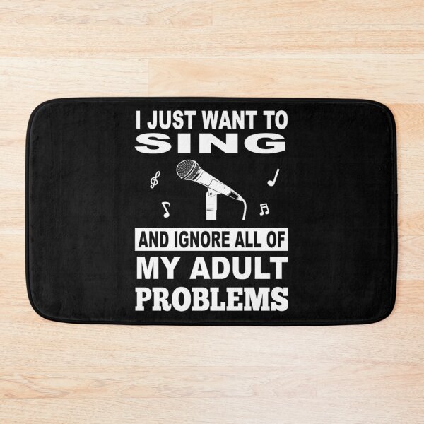 Item preview, Singer I just want to sing and ignore all proble designed and sold by hemkerkeisyau.