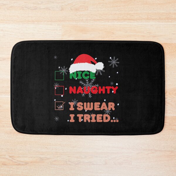 Item preview, Nice Naughty I Swear I Tried | Funny Sayings designed and sold by BopleDesigns.
