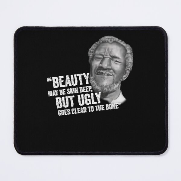 Item preview, Redd Foxx Sanford and Son Beauty But Ugly designed and sold by dishonsefya.