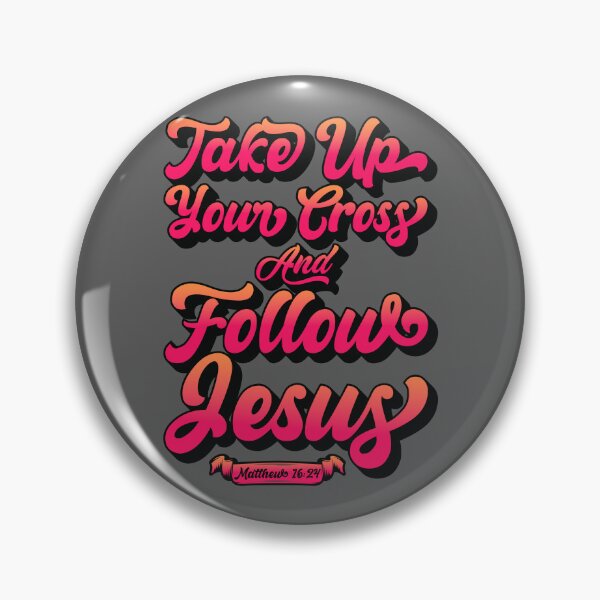Item preview, Take Up Your Cross and Follow Jesus - Matthew 16:24 designed and sold by plushism.