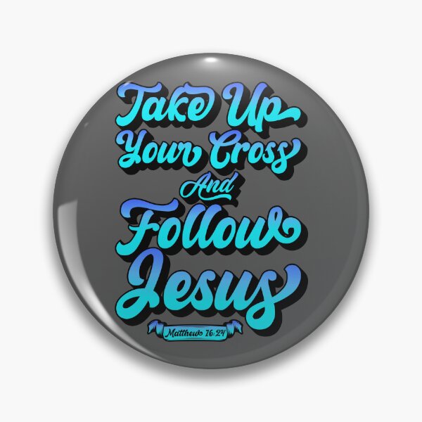Item preview, Take Up Your Cross and Follow Jesus - Matthew 16:24 designed and sold by plushism.