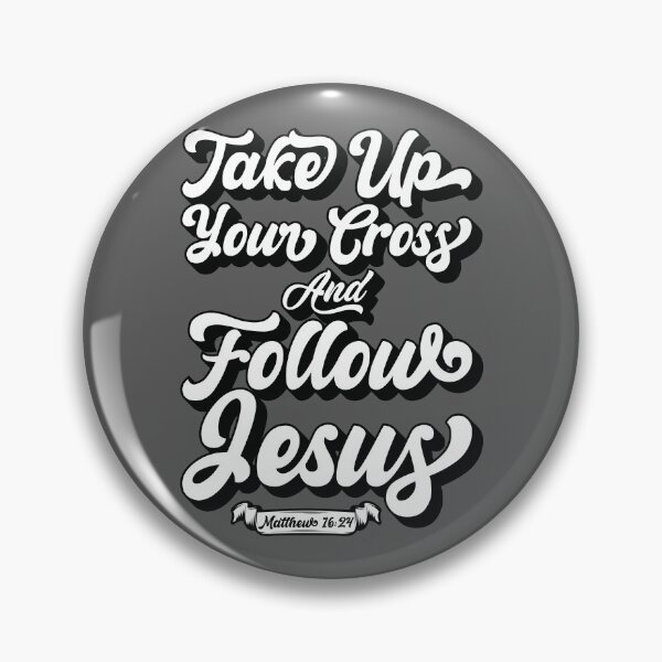 Item preview, Take Up Your Cross and Follow Jesus - Matthew 16:24 designed and sold by plushism.