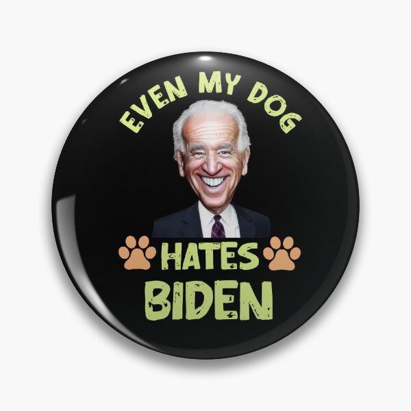 Item preview, Even my dog hates biden designed and sold by Designhub14.