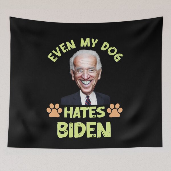 Item preview, Even my dog hates biden designed and sold by Designhub14.