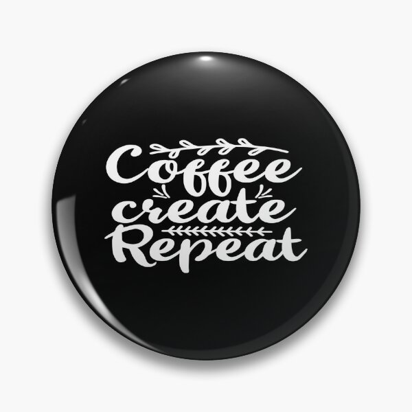 Item preview, Coffee create repeat designed and sold by phassystore.
