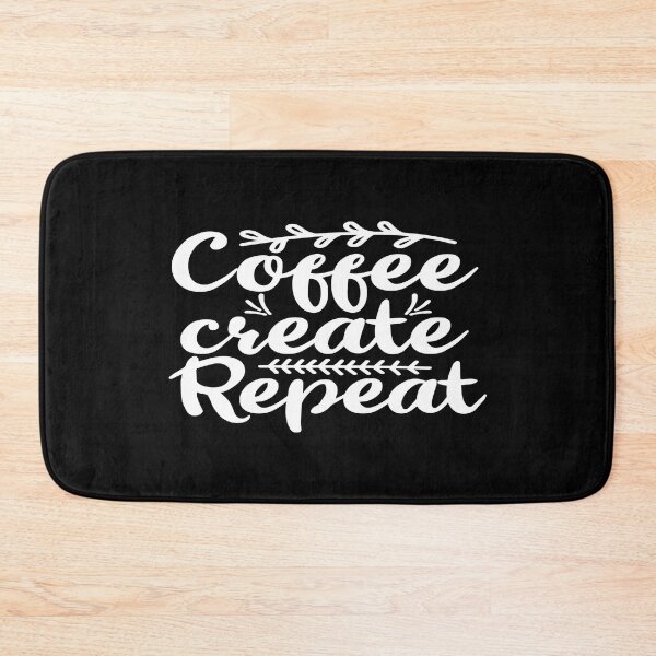 Item preview, Coffee create repeat designed and sold by phassystore.