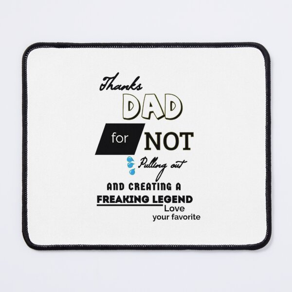 Item preview, Thanks dad for creating a freaking legend designed and sold by BomboStore.