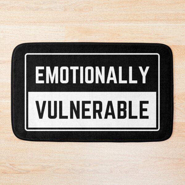 Item preview, Emotionally Vulnerable designed and sold by FunnyFactDesign.