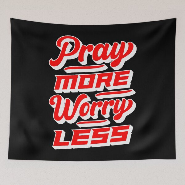 Item preview, Pray More Worry Less designed and sold by plushism.