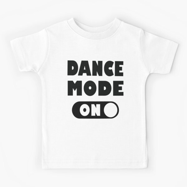 Dance On Kids T Shirts Redbubble - gala belly roblox