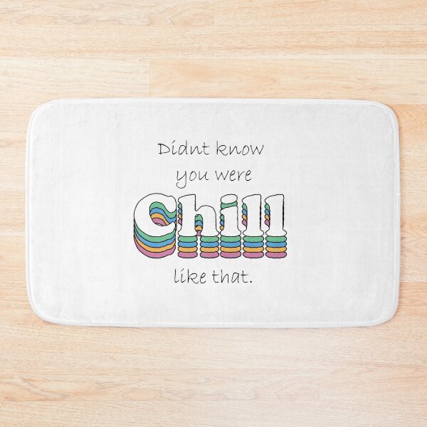 Item preview, Didnt know you were chill like that designed and sold by Art Dila Studio.