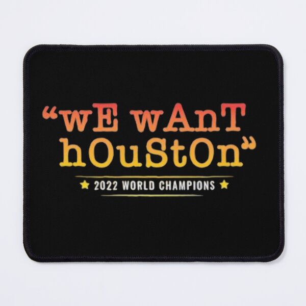 Item preview, We want Houston  designed and sold by PatternLegend.