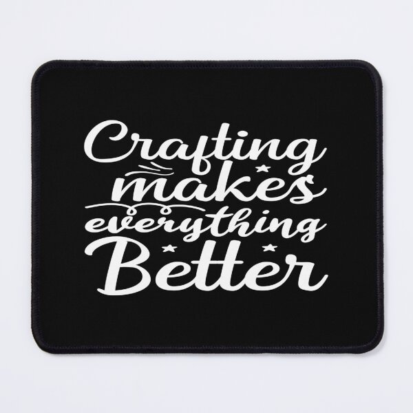Item preview, Crafting makes everything better designed and sold by phassystore.
