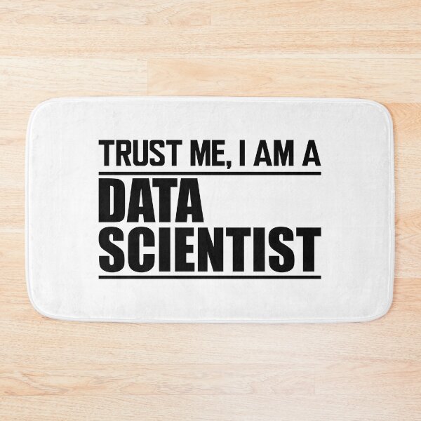 Item preview, Data Scientist - Trust me I am a data scientist designed and sold by kchappyshop.
