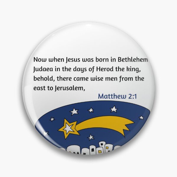Item preview, Now when Jesus was born in Bethlehem of Judea in the days of Herod the King, behold, there came wise men from the east to Jerusalem..,Matthew 2:1, Christmas, Bethlehem,  designed and sold by VerseforWear.