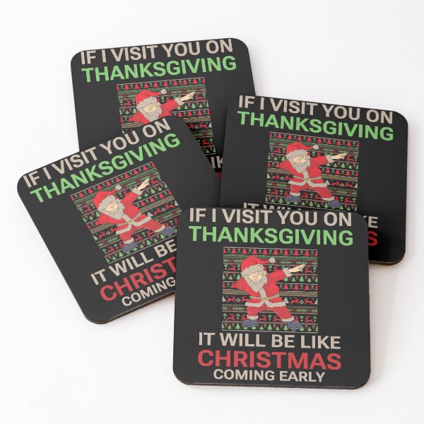 Item preview, If I visit you on Thanksgiving it will be like Christmas coming early, Funny Christmas quote, Christmas 2022 designed and sold by HomeCoquette.