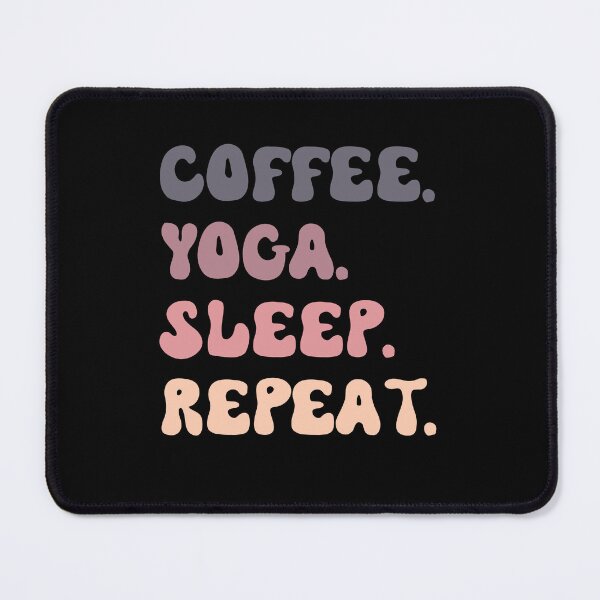 Item preview, Coffee Yoga Sleep Repeat  designed and sold by JoeyGrace.