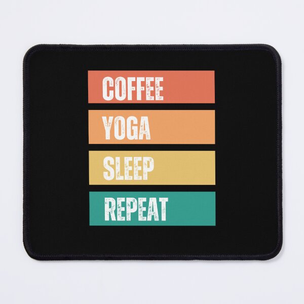 Item preview, Coffee Yoga Sleep Repeat  designed and sold by JoeyGrace.