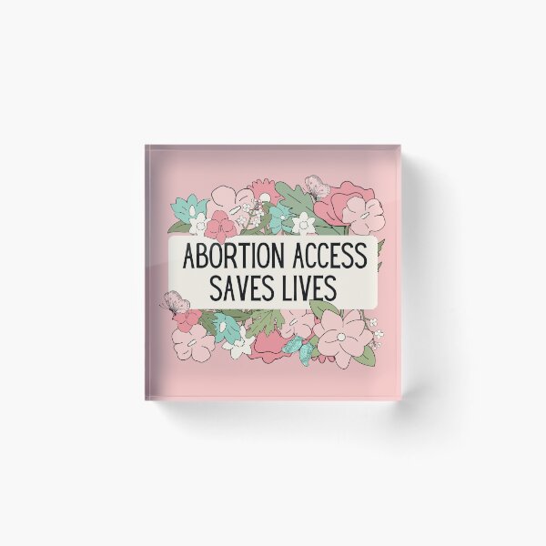 Item preview, Abortion access saves lives  designed and sold by Preslava Genova.