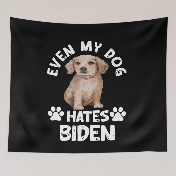 Item preview, Even my dog hates biden designed and sold by Designhub14.