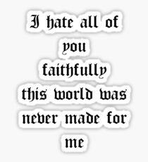 I hate, SuicideBoys Sticker
