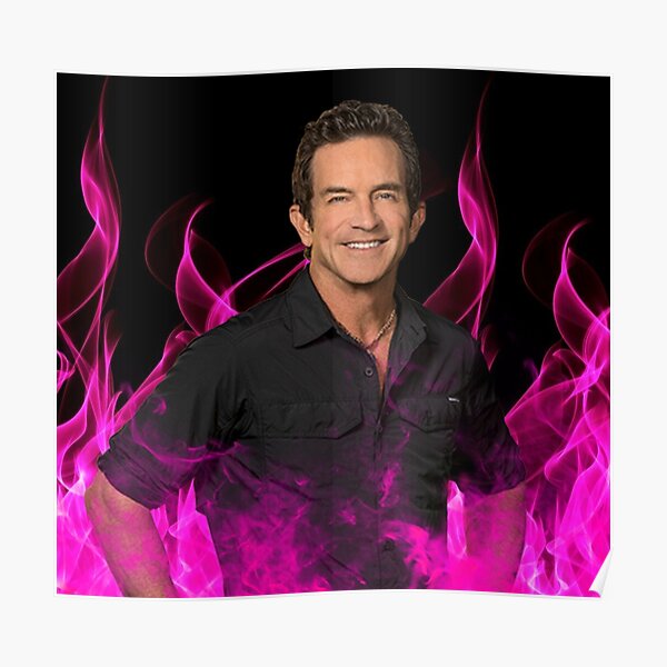 "Jeff Probst On Fire Nasella Meon art" Poster for Sale by AquaSpaceQ