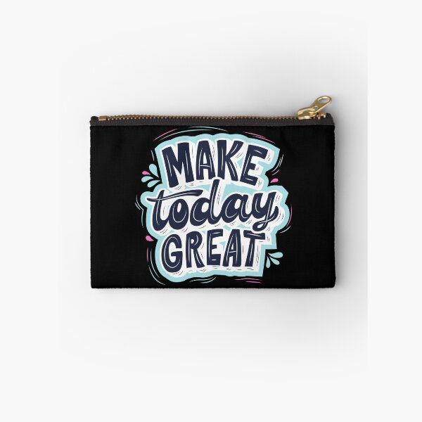 Item preview, "make  today great" designed and sold by balajj.