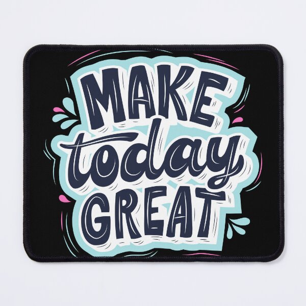Item preview, "make  today great" designed and sold by balajj.