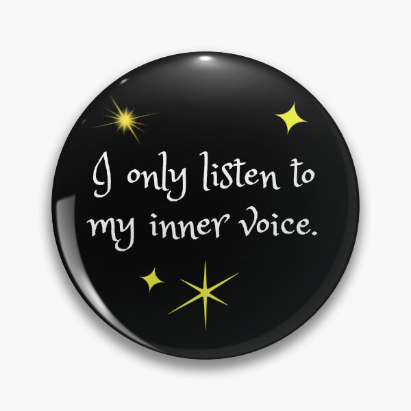 Item preview, I only listen to my inner voice. designed and sold by Ellen Hanney-Saligumba.