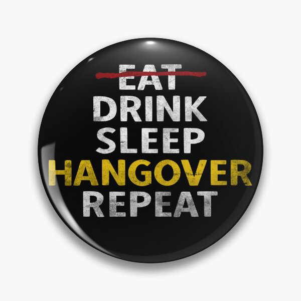Item preview, Eat Drink Sleep Hangover Repeat Vintage Party Hangover designed and sold by YoungESC.