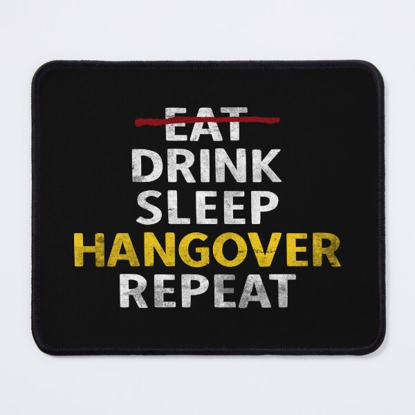 Item preview, Eat Drink Sleep Hangover Repeat Vintage Party Hangover designed and sold by YoungESC.