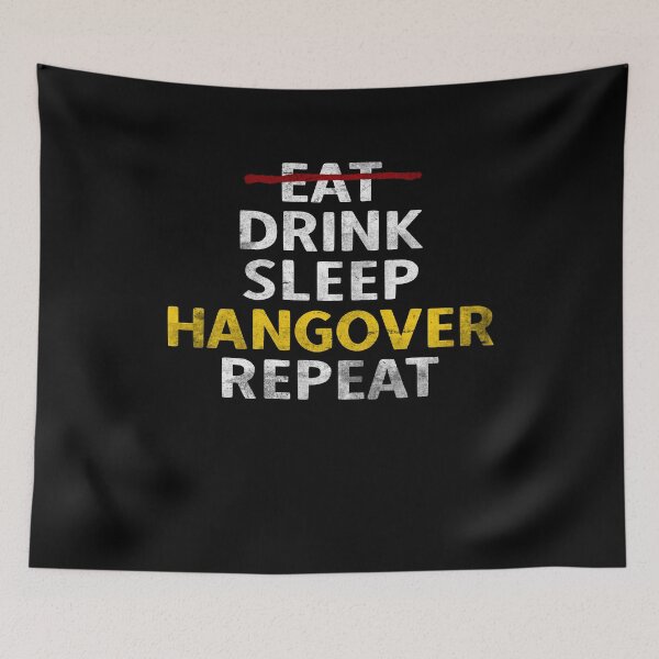 Item preview, Eat Drink Sleep Hangover Repeat Vintage Party Hangover designed and sold by YoungESC.