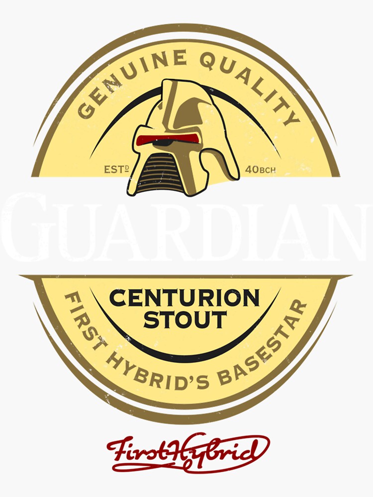 "Centurion Stout! (Battlestar Galactica) " Sticker for Sale by