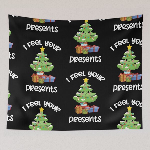 Item preview, I Feel Your Presents, Christmas Tree Pun designed and sold by SportyDogShop.