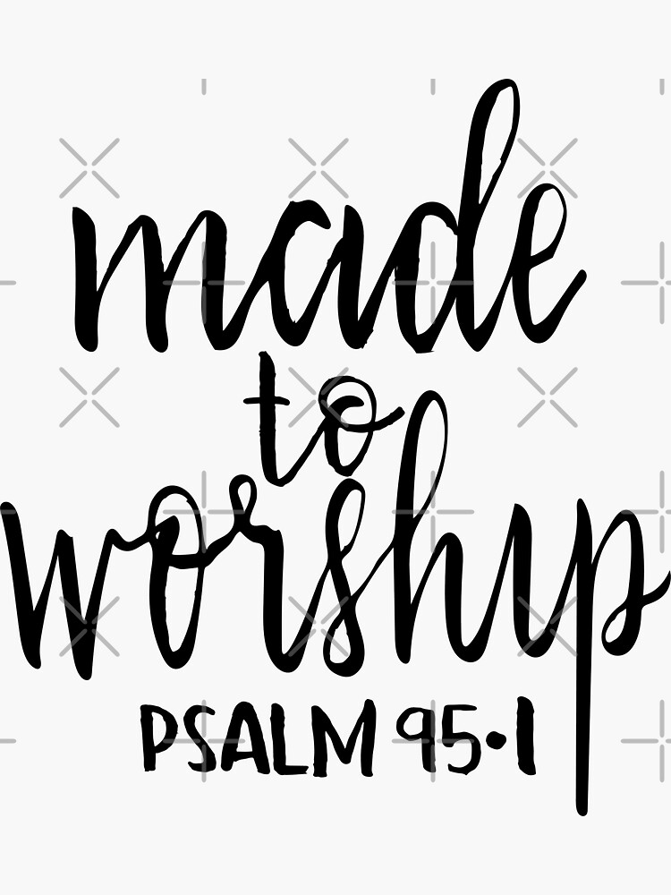 Made to worship handlettered Christian psalm tshirt by Harpleydesign