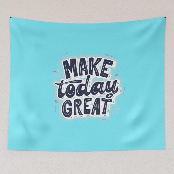 Item preview, "make  today great" designed and sold by balajj.