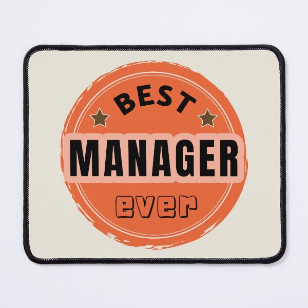Item preview, Best Manager Ever - Manager Praise designed and sold by ViewerEqualsPhoton.