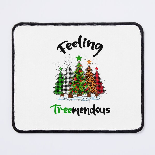 Item preview, Feeling Treemendous, Christmas Tree Pun designed and sold by SportyDogShop.