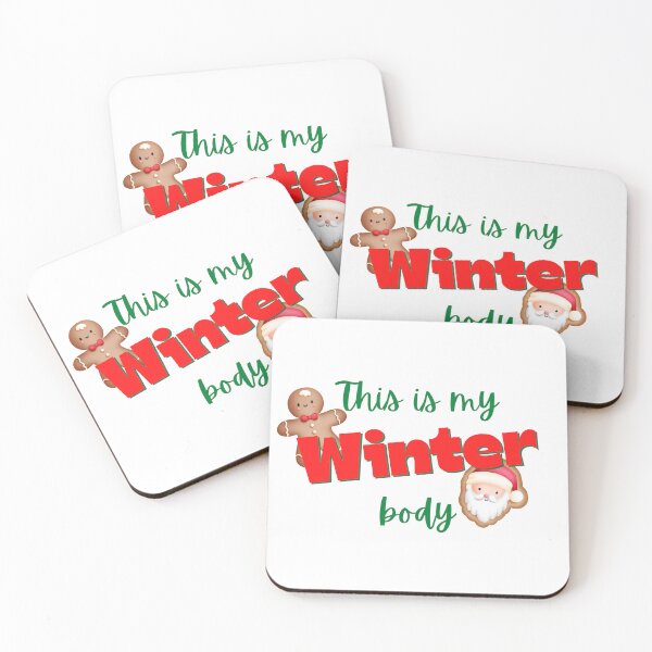 Item preview, "This is my winter body" designed and sold by E6Designs.