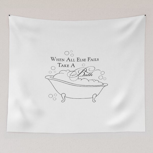 Item preview, When All Else Fails Take a Bath designed and sold by JCL Design Studio.
