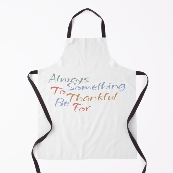 Item preview, Always Something To Be Thankful For designed and sold by st0n0ga.