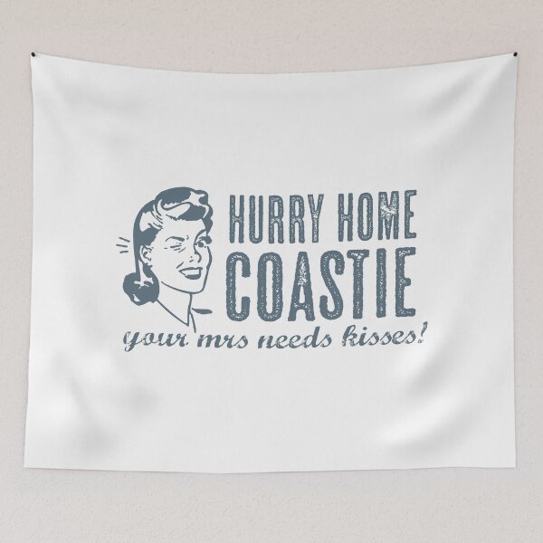 Item preview, Hurry Home Coastie, Your Mrs Needs Kisses! designed and sold by Jared Davies.