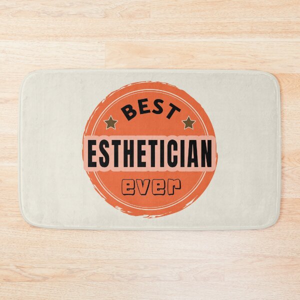 Item preview, Best Esthetician Ever - Beautician Praise designed and sold by ViewerEqualsPhoton.