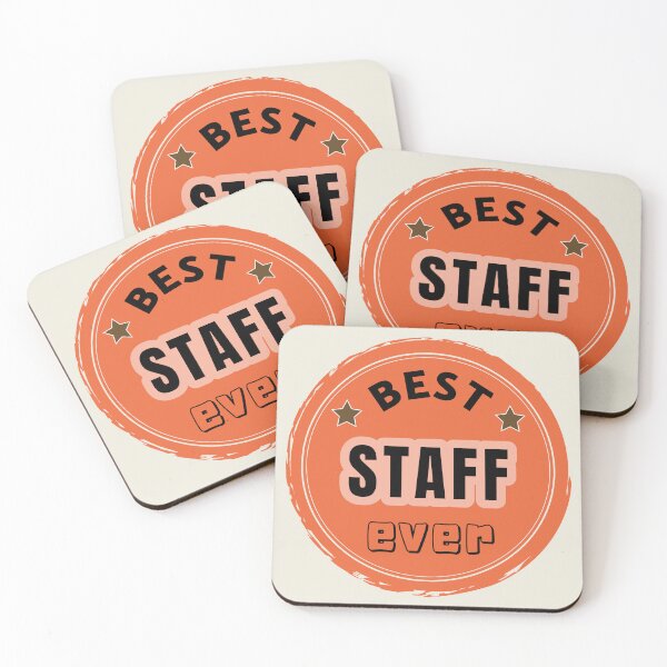 Item preview, Best Staff Ever - Employee Praise designed and sold by ViewerEqualsPhoton.
