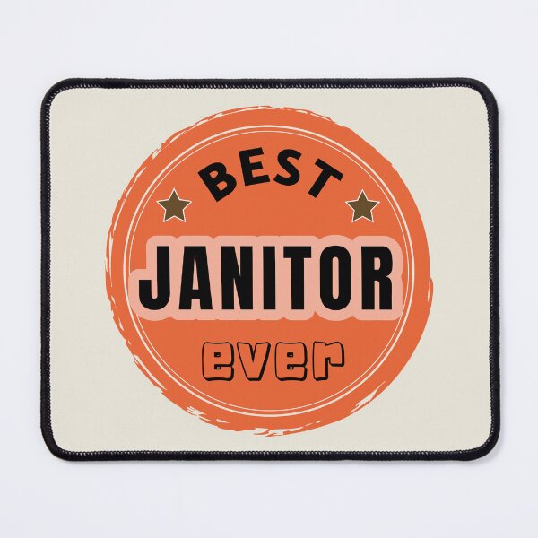 Item preview, Best Janitor Ever - Cleaner Praise designed and sold by ViewerEqualsPhoton.