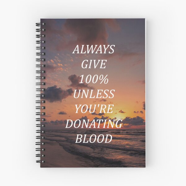 Item preview, Always give 100% unless you're donating blood designed and sold by RetroCave.
